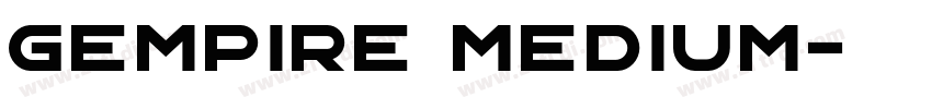 Gempire Medium字体转换